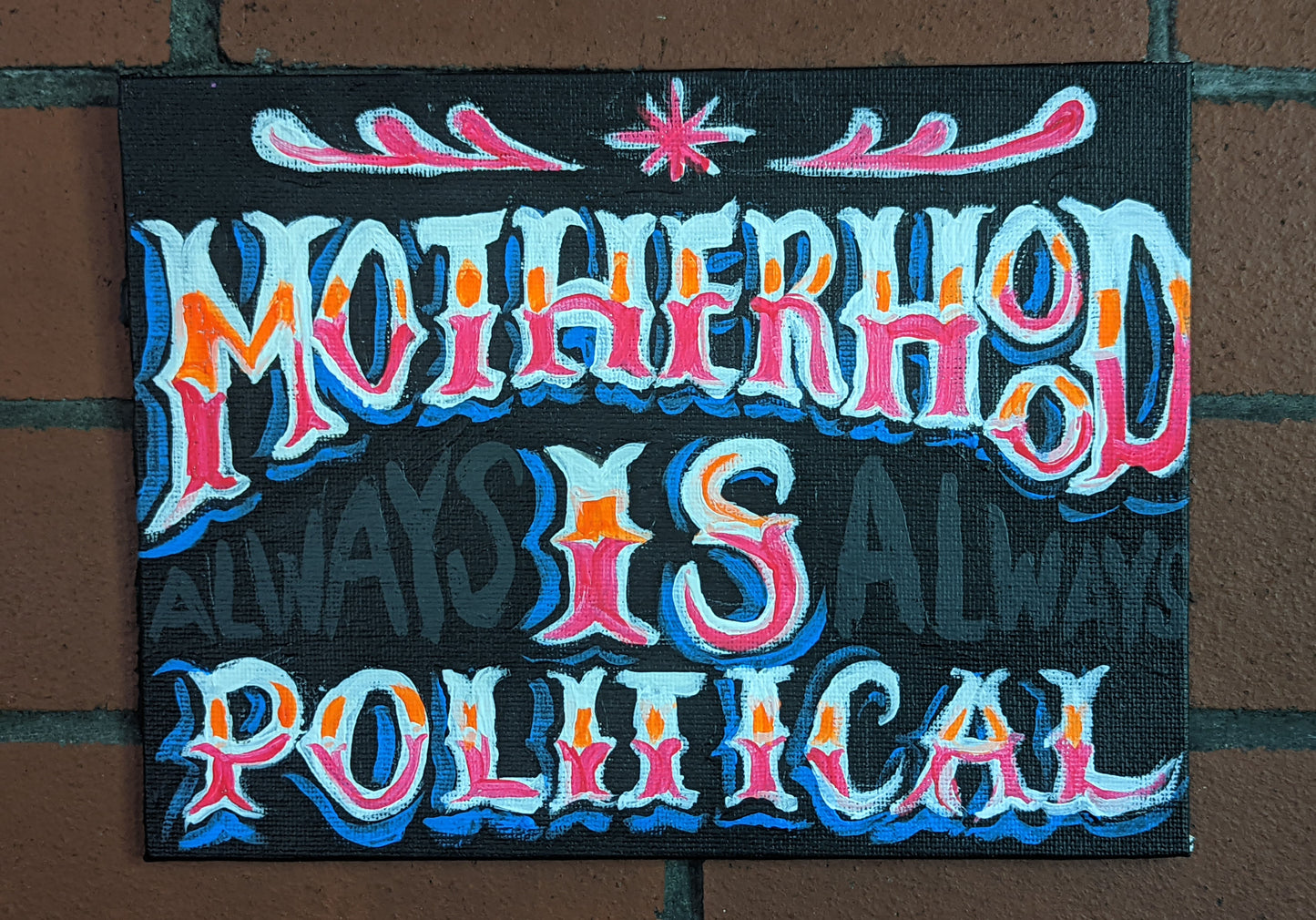 Motherhood is Always Political