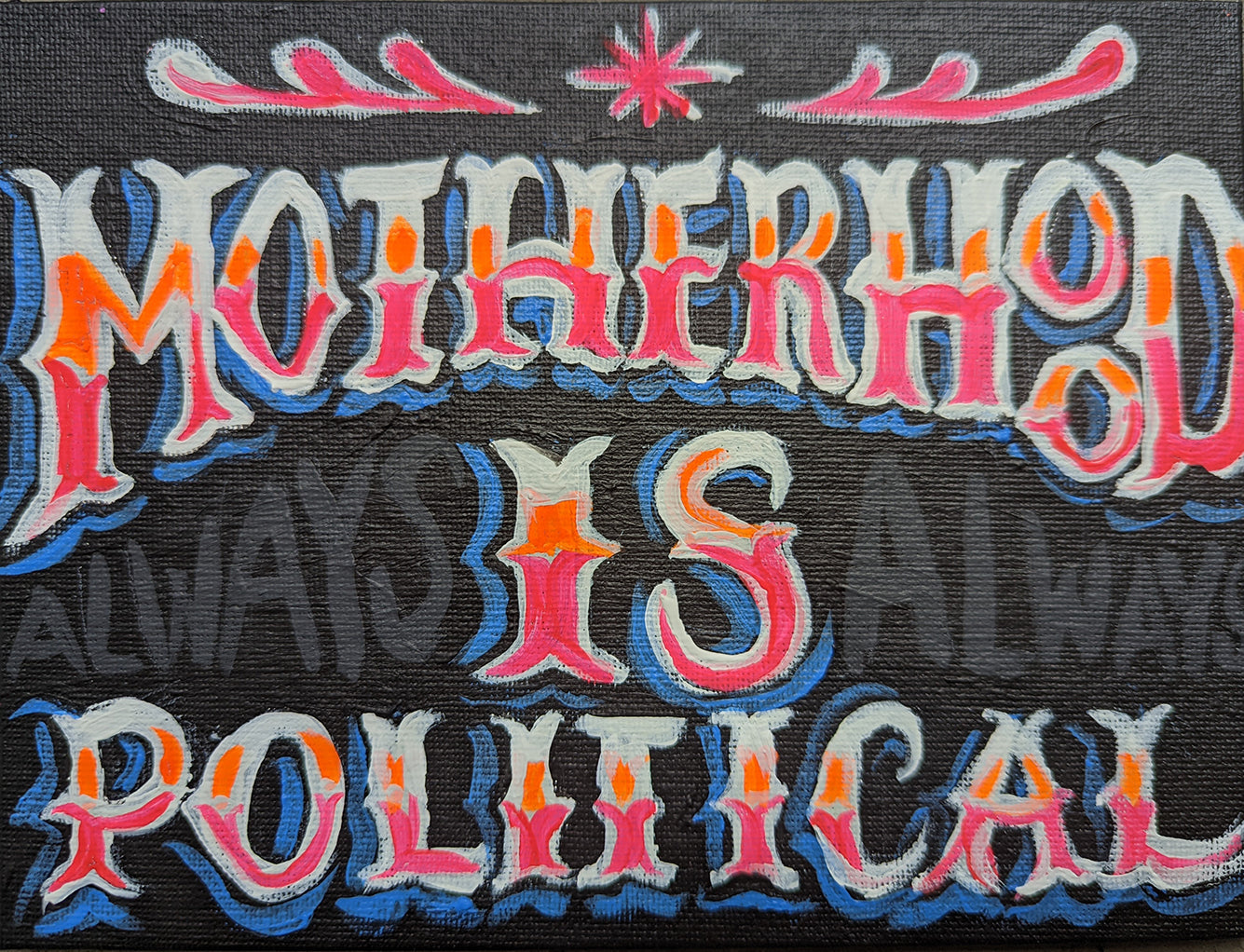 Motherhood is Always Political